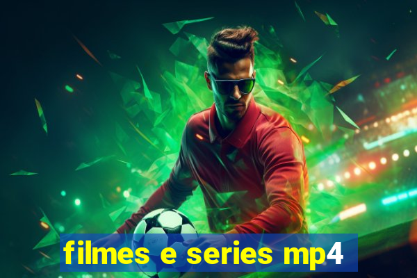 filmes e series mp4